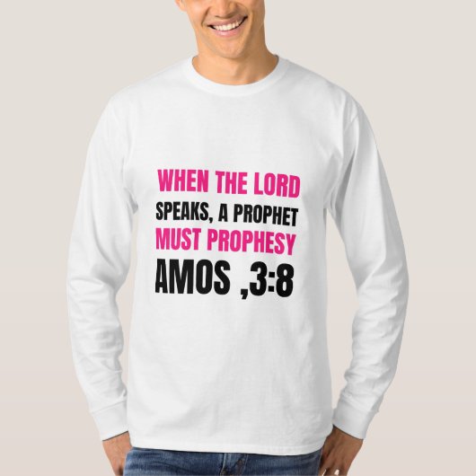 wenn der Herr spricht, muss ein Prophet Prophezeiu T-Shirt (Vorderseite)