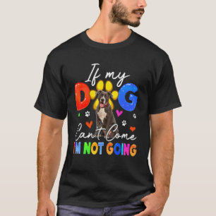 Wenn der Hund nicht kommen kann, werde ich keinen T-Shirt
