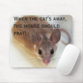 Wenn der Katze weg - mousepad (Mit Mouse)