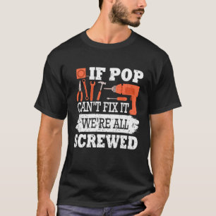 Wenn der Pop es nicht reparieren kann, sind wir al T-Shirt