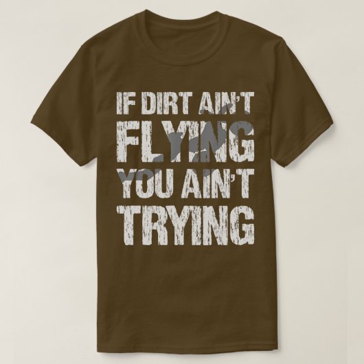 Wenn der Schmutz, der dich heilig macht, Motocross T-Shirt (Design vorne)