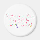 Wenn der Schuh passt... Magnet (Vorne)