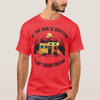 Wenn der Van schwingt, gehen wir ins Gebet T-Shirt