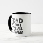 Wenn der Vater das nicht reparieren kann, sind wir Tasse (Vorderseite Links)