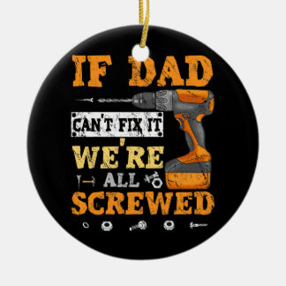 Wenn der Vater es nicht reparieren kann, sind wir Keramik Ornament