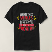 Wenn der Virus verschwindet, Sarcastic Spaß 2020 S T-Shirt (Design vorne)