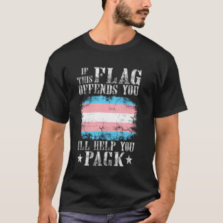 Wenn dich diese Flagge beleidigt Trans Regenbogen T-Shirt