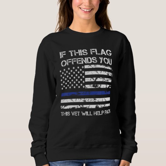 Wenn dich diese Flagge beleidigt, wird dieser Vete Sweatshirt (Vorderseite)