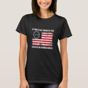 Wenn dich diese Flagge triggert, bist du im falsch T-Shirt