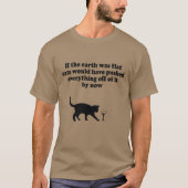 WENN DIE ERDE FLACHKATZEN WÄRE, WÜRDE ALLES ANBRIN T-Shirt (Vorderseite)
