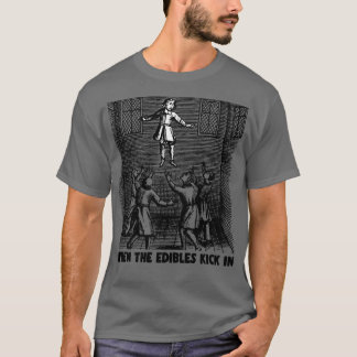 Wenn die Essbaren in lustige hohe AFStonerMedikame T-Shirt