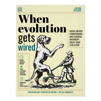 Wenn die Evolution verdrahtet wird, sind Great Dan Poster