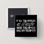 Wenn die ganze Welt eine Bühne… ist Button (Vorne & Hinten)