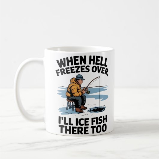 "Wenn die Hölle über den Eisfisch-Spaß friert" Kaffeetasse (Links)