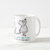 "Wenn die Katze schläft, tanzen die Mäuse " Kaffeetasse (VorderseiteRechts)