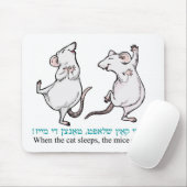 "Wenn die Katze schläft, tanzen die Mäuse " Mousepad (Mit Mouse)