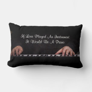 Wenn die Liebe ein Instrument spielen würde, wäre Lendenkissen