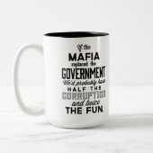 Wenn die Mafia Regierung ersetzte Zweifarbige Tasse (Links)