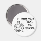 Wenn die Mama "NEIN" sagt.. Frag Oma Magnet (Vorderseite/Rückseite)