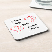 Wenn die Mama sagt "Nein, Frag Nana auf einem Getränkeuntersetzer (Linke Seite)