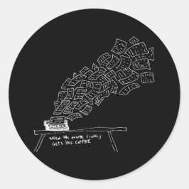 Wenn die Muse endlich ihren Kaffee bekommt Runder Aufkleber