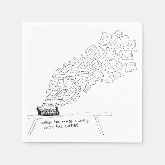 Wenn die Muse endlich ihren Kaffee bekommt Serviette (Vorderseite)