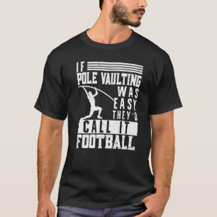 Wenn die Pole gewölbt war einfach Vault Jumper Jum T-Shirt