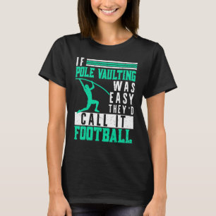 Wenn die Pole gewölbt war einfach Vault Jumper Jum T-Shirt