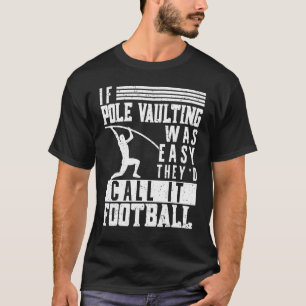Wenn die Pole gewölbt war einfach Vault Jumper Jum T-Shirt