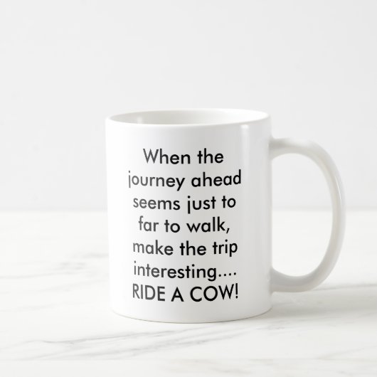 Wenn die Reise voran gerade weit wal… scheint Kaffeetasse (Rechts)