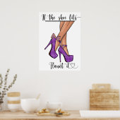 Wenn die Schuhe passt ... Poster (Küche)