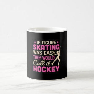 Wenn die Skaten wäre, würden sie es Hockey nennen Kaffeetasse