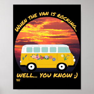 WENN DIE VAN ROCKIERT... lustiges Vanlife 4ever Poster