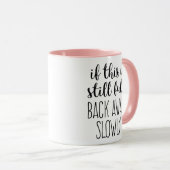 Wenn diese Tasse immer noch voll Kaffee Funny Zita (VorderseiteRechts)