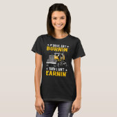 Wenn Diesel Aint Burning I Aint Earning T-Shirt (Vorne ganz)
