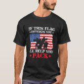 Wenn dieses Flag Ihnen verbietet, helfe ich Ihnen T-Shirt (Vorderseite)
