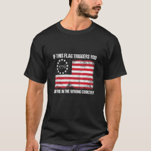 Wenn dieses Flag Sie in der falschen Zahl auslöst T-Shirt