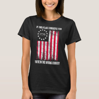 Wenn dieses Flag Sie in der falschen Zahl auslöst T-Shirt