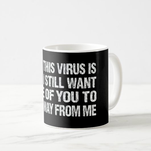 Wenn dieses Virus vorbei ist, dann ist es mir egal Kaffeetasse (VorderseiteRechts)