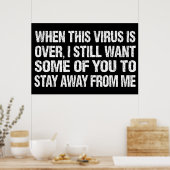 Wenn dieses Virus vorbei ist, dann ist es mir egal Poster (Küche)