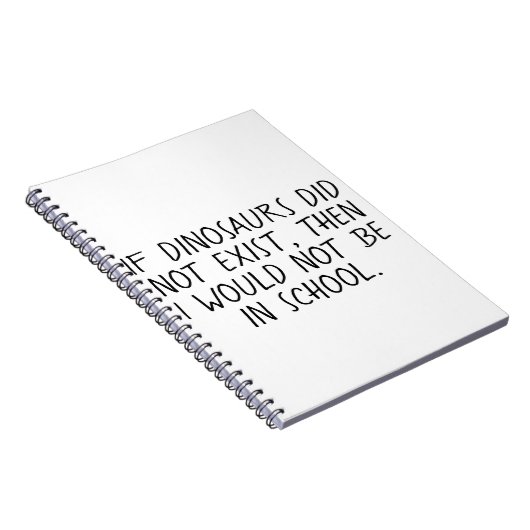 Wenn Dinosaurier nicht existierten, Notebook Notizblock (Rechte Seite)
