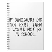 Wenn Dinosaurier nicht existierten, Notebook Notizblock (Vorderseite)
