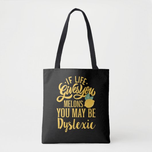 Wenn dir das Leben Melonen gibt, kannst du dyslexi Tasche (Vorderseite)