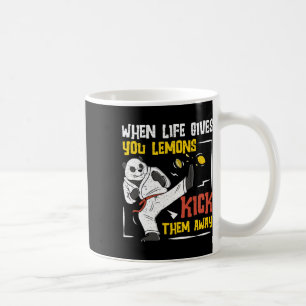 Wenn dir das Leben Zitronen gibt, tritt sie weg Ei Kaffeetasse