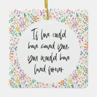 Wenn dir die Liebe Gerettet hätte.. Ich habe ewig  Keramikornament