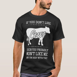 Wenn dir Kühe nicht gefallen, gefällt dir wahrsche T-Shirt