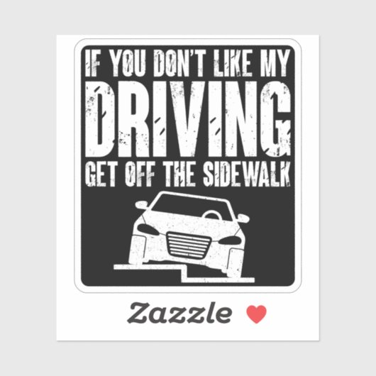 Wenn dir mein Autofahren nicht gefällt, geh aus de Aufkleber (Blatt)