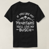 Wenn dir meine Berge gefallen, dann meine Liebe, m T-Shirt (Design vorne)