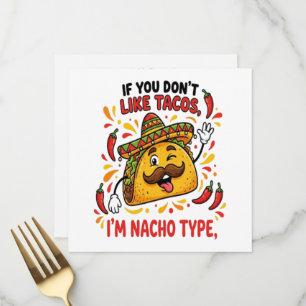 Wenn dir Tacos nicht gefallen, bin ich nicht dein Menükarte