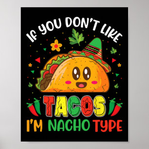 Wenn dir Tacos nicht gefallen, bin ich nicht dein  Poster